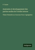 Cover: Anatomie et developpement des parties molles de l'oreille interne - Antigonos Verlag