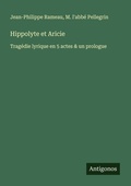 Cover: Hippolyte et Aricie - Antigonos Verlag