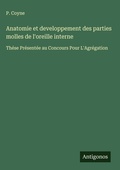 Cover: Anatomie et developpement des parties molles de l'oreille interne - Antigonos Verlag