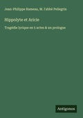 Cover: Hippolyte et Aricie - Antigonos Verlag