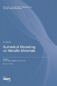 Enlarge image Cover: Numerical Modelling on Metallic Materials - MDPI AG