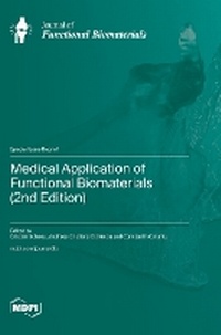 Abbildung von: Medical Application of Functional Biomaterials (2nd Edition) - MDPI AG