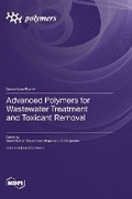 Cover: Advanced Polymers for Wastewater Treatment and Toxicant Removal - MDPI AG