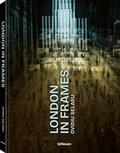 Cover: London in Frames - teNeues Verlag ein Imprint des Gestalten Verlags