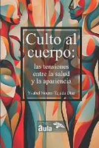 Abbildung von: Culto al cuerpo - Editorial Aula de Humanidades