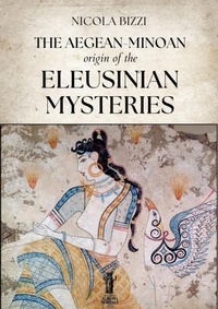 Abbildung von: The Aegean-Minoan origin of the Eleusinian Mysteries - Edizioni Aurora Boreale