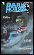 Cover: Dark Horses: The Magazine of Weird Fiction No. 44 / September 2025 (Dark Horses Magazine, #44) - Wayne Kyle Spitzer