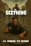 Cover: The Seething: A Zombie Chronicle - Evanation Studios