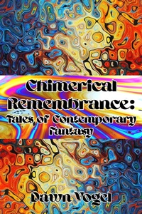 Enlarge image Cover: Chimerical Remembrance - Defcon One Publishing