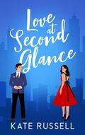 Cover: Love at Second Glance (Sweethearts of Lemon Tree, Tennessee, #1) - Kate Russell Books