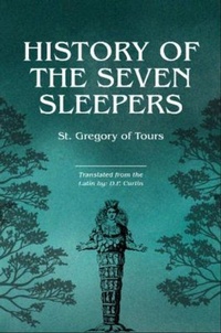 Abbildung von: History of the Seven Sleepers - Dalcassian Publishing Company