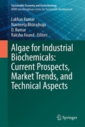 Cover: Algae for Industrial Biochemicals: Current Prospects, Market Trends, and Technical Aspects - Springer