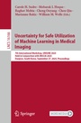 Cover: Uncertainty for Safe Utilization of Machine Learning in Medical Imaging - Springer