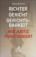 Abbildung von: Richter, Gericht, Gerichtsbarkeit - C.H.BECK