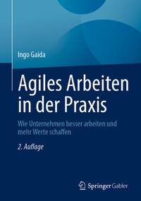 Abbildung von: Agiles Arbeiten in der Praxis - Springer Gabler