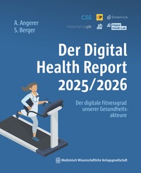 Abbildung von: Der Digital Health Report 2025/2026 - MWV Medizinisch Wissenschaftliche Verlagsgesellschaft