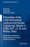 Cover: Proceedings of the 32nd International Conference on Nuclear Engineering-Volume 3; ICONE 2025, 22-26 June, Weihai, China - Springer