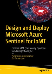 Abbildung von: Design and Deploy Microsoft Azure Sentinel for IoMT - Apress