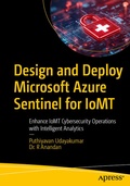 Cover: Design and Deploy Microsoft Azure Sentinel for IoMT - APress
