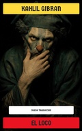 Cover: El loco - Editorial Reci&eacute;n Traducido