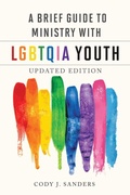 Cover: A Brief Guide to Ministry with LGBTQIA Youth - Westminster/John Knox Press,U.S.