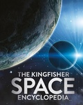 Cover: The Kingfisher Space Encyclopedia - Kingfisher