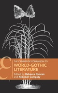 Cover: The Cambridge Companion to World-Gothic Literature - Cambridge University Press