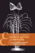 Cover: The Cambridge Companion to World-Gothic Literature - Cambridge University Press