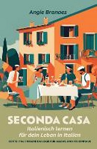 Abbildung von: Seconda Casa - Italienisch lernen fuer dein Leben in Italien - CiaoHello