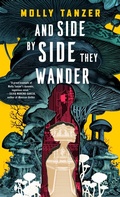 Cover: And Side by Side They Wander - Tordotcom