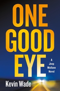 Enlarge image Cover: One Good Eye - St Martin's Press