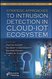 Enlarge image Cover: Strategic Approaches to Intrusion Detection in Cloud-IoT Ecosystem - Wiley