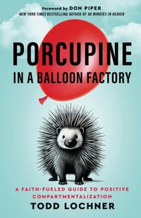 Abbildung von: Porcupine in a Balloon Factory - Morgan James Publishing