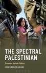 Cover: The Spectral Palestinian - Rowman & Littlefield Publishers