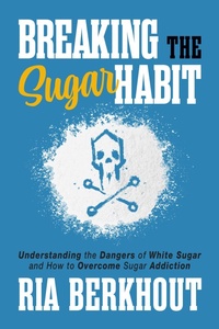 Abbildung von: Breaking the Sugar Habit - G&D Media