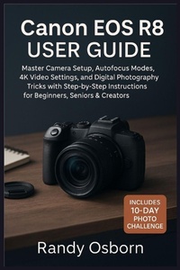 Abbildung von: Canon EOS R8 User Guide - Focus Craft Publishing