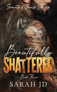 Enlarge image Cover: Beautifully Shattered - Sjd Publishing