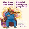 Cover: The Best Gift Ever - Heritage House Publishing Co Ltd