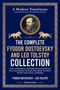 Abbildung von: The Complete Fyodor Dostoevsky & Leo Tolstoy Collection - THE LIBRARY OF ALEXANDRIA
