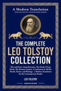 Abbildung von: The Complete Leo Tolstoy Collection - THE LIBRARY OF ALEXANDRIA