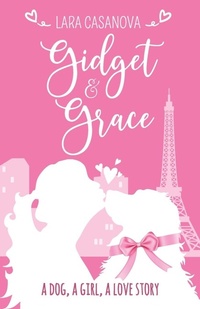Abbildung von: Gidget & Grace - Lara Casanova