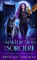 Cover: La malediction de la sorciere - Brogan Thomas Books