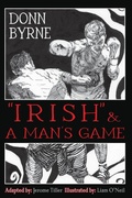 Cover: "Irish" & A Man's Game - Adapted Classics