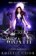 Cover: Sacred Wrath (Soul Savers Series, #5) - Ang'dora Productions, LLC