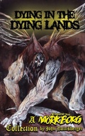 Cover: Dying in the Dying Lands - Madness Heart Games