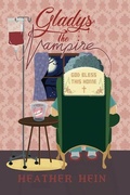 Cover: Gladys the Vampire - Kikis Castle Independent Press. LLC