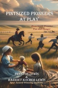 Cover: Pintsized Pioneers at Play - Bariso Press