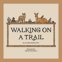 Abbildung von: Walking on a Trail - Mission Point Press