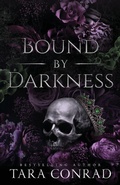 Cover: Bound by Darkness (Deluxe Edge Edition) - His One, Her Only Publishing