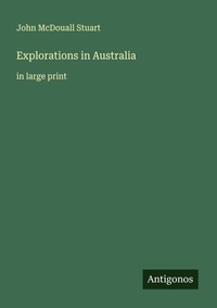 Enlarge image Cover: Explorations in Australia - Antigonos Verlag